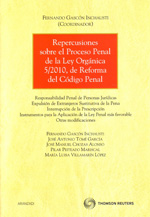Repercusiones sobre el proceso penal de la Ley Orgánica 5/2010, de Reforma del Código Penal