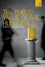 The public value of the humanities. 9781849660624