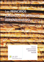 Los principios jurídicos del Derecho administrativo. 9788481267297