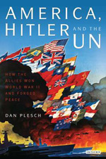 America, Hitler and the UN. 9781848853089