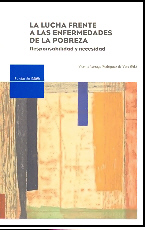 La lucha frente a las enfermedades de la pobreza. 9788492937004