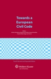 Towards a European Civil Code. 9789041133571