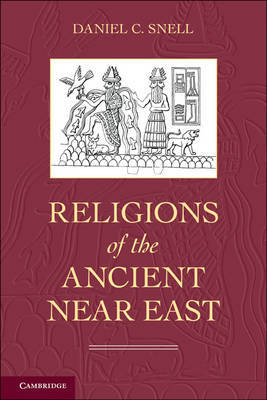 Religions of the Ancient Near East. 9780521683364
