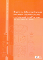 Reglamento de las infraestructuras comunes de telecomunicaciones en el interior de las edificaciones. 9788434019676