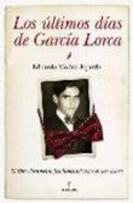 Los últimos días de García Lorca. 9788492924509