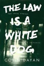 The Law is a white dog. 9780691070919