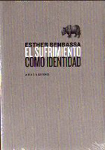 El sufrimiento como identidad. 9788496775954