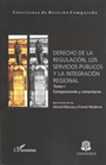 Derecho de la regulación, los servicios públicos y la integración regional