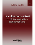 La culpa contractual en el sistema jurídico latinoamericano. 9789586169394