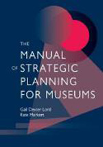 The manual of strategic planning for museums. 9780759109698
