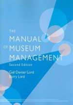The manual of museum management. 9780759111981