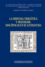 La Hispania visigótica y mozárabe. 9788478001729