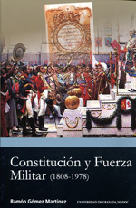 Constitución y fuerza militar (1808-1978)