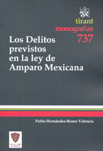 Los delitos previstos en la Ley de Amparo mexicana. 9788499850443