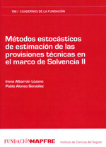 Métodos estocásticos de estimación de las provisiones técnicas en el marco de Solvencia II. 9788498442182