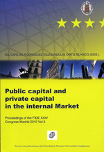 Public capital and private capital in the international market = Capital public et capital privé sur le marché intérieur = Öffentliches und privates kapital im binnenmark = Capital público y capital prinvado en el mercado interior