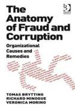 The anatomy of fraud and corruption