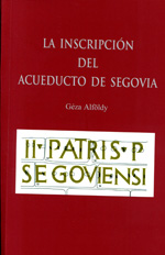 La inscripción del acueducto de Segovia