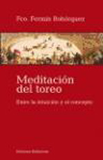 Meditación del toreo. 9788472905238