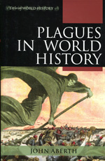 Plagues in world history. 9780742557055