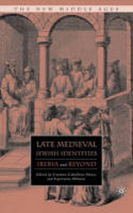 Late Medieval jewish identities. 9780230608337