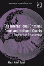 The International Criminal Court and national courts. 9781409409168