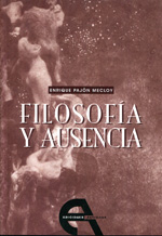 Filsofía y ausencia. 9788492531233