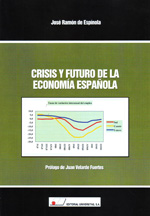 Crisis y futuro de la economía española. 9788479913120