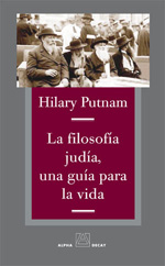 La filosofía judía, una guía para la vida. 9788492837120