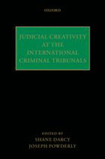 Judicial creativity at the international criminal tribunals. 9780199591466