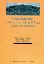 María Zambrano y sor Juana Inés de la Cruz. 9788415031772