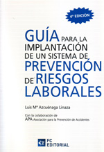 Guía para la implantación de un sistema de prevención de riesgos laborales