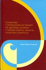 Literatura y propaganda en tiempo de Quevedo. 9788484895497