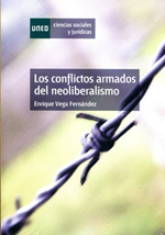 Los conflictos armados del neoliberalismo. 9788436261103