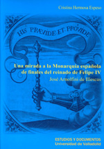 Una mirada a la Monarquía española de finales del reinado de Felipe IV