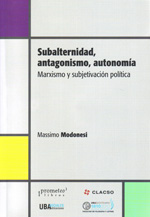 Subalternidad, antagonismo, autonomía