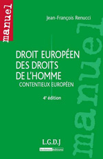 Droit Européen des Droits de l'Homme. 9782275033730