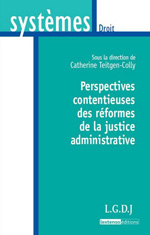 Perspectives contentieuses des réformes de la justicia administrative. 9782275036441