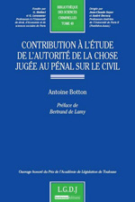 Contribution à l'étude de l'autorité de la chose jugée au pénal sur le civil. 9782275036267