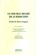 Le double degré de juridiction. 9782802729822