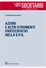 Azioni e altri strumenti partecipativi nella S.P.A.. 9788814160042