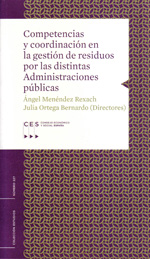 Competencias y coordinación en la gestión de residuos por las distintas administraciones públicas