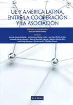 UE y América Latina, entre la cooperación y la asociación. 9788498982954