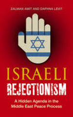 Israeli rejectionism. 9780745330280