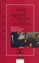 Lope de Aguirre y la rebelión de los marañones