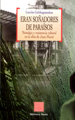 Eran soñadores de paraísos