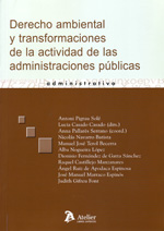 Derecho ambiental y transformaciones de la actividad de las administraciones públicas. 9788492788453