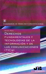 Derechos Fundamentales y tecnologías de la información y de las comunicaciones (TICs). 9788476989531