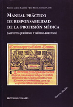 Manual práctico de responsabilidad de la profesión médica. 9788498367942