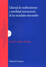 Libertad de establecimiento y movilidad internacional de las sociedades mercantiles. 9788498367799